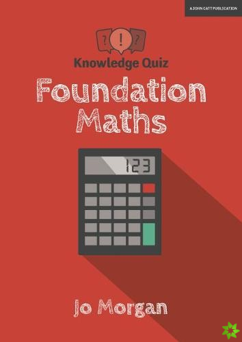 Knowledge Quiz: Foundation Maths