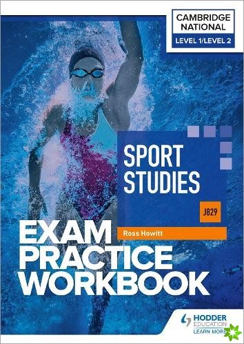 Level 1/Level 2 Cambridge National in Sport Studies (J829) Exam Practice Workbook