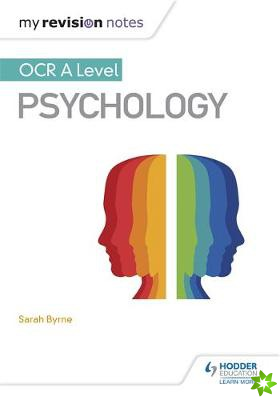 My Revision Notes: OCR A Level Psychology