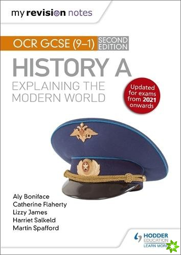 My Revision Notes: OCR GCSE (9-1) History A: Explaining the Modern World, Second Edition