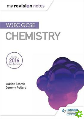 My Revision Notes: WJEC GCSE Chemistry