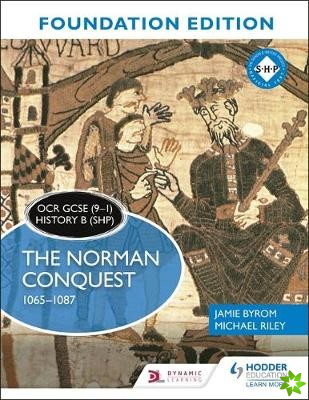 OCR GCSE (91) History B (SHP) Foundation Edition: The Norman Conquest 10651087
