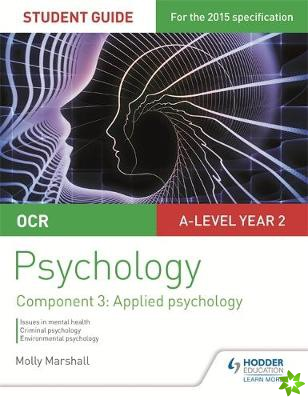 OCR Psychology Student Guide 3: Component 3 Applied psychology