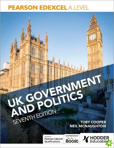 Pearson Edexcel A Level UK Government and Politics Seventh Edition