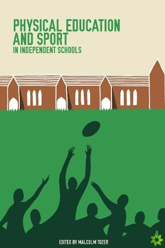 Physical Education and Sport in Independent Schools