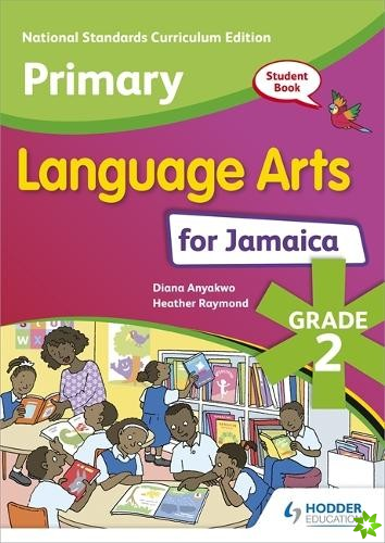 Primary Language Arts for Jamaica: Grade 2 Student's Book