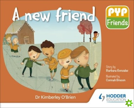 PYP Friends: A new friend