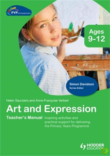 PYP Springboard Teacher's Manual:Art and Expression