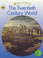 Re-discovering the Twentieth-Century World: A World Study after 1900