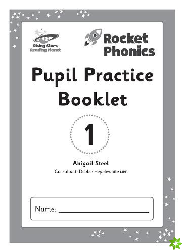 Reading Planet: Rocket Phonics  Pupil Practice Booklet 1