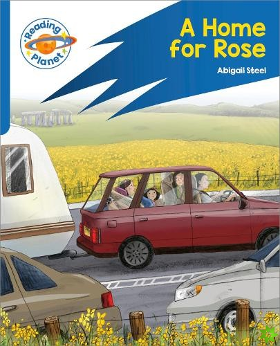Reading Planet: Rocket Phonics  Target Practice - A Home for Rose - Blue
