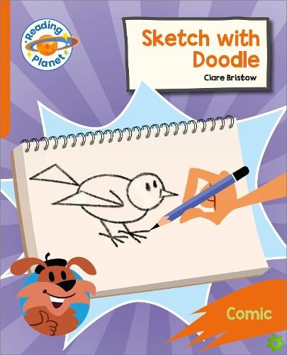 Reading Planet: Rocket Phonics  Target Practice - Sketch with Doodle - Orange