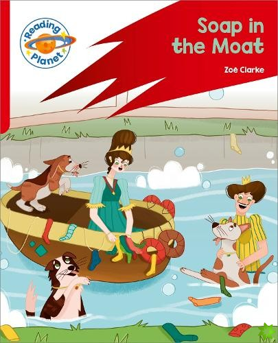 Reading Planet: Rocket Phonics  Target Practice - Soap in the Moat - Red B