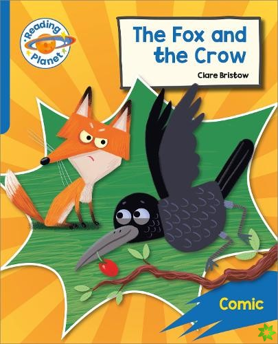Reading Planet: Rocket Phonics  Target Practice - The Fox and the Crow - Blue