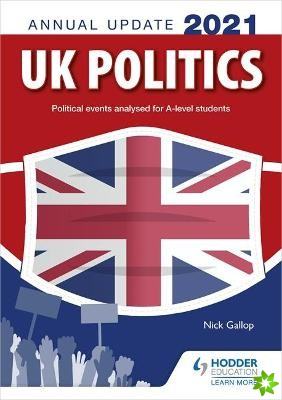 UK Politics Annual Update 2021