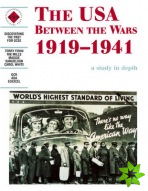 USA Between the Wars 1919-1941: A depth study