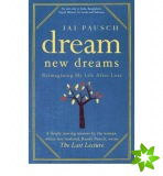 Dream New Dreams India only