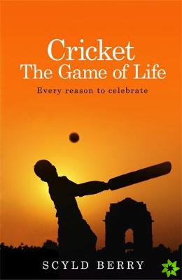 Cricket: The Game of Life