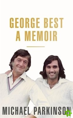 George Best: A Memoir
