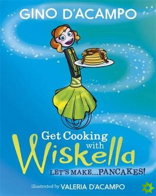 Get Cooking with Wiskella