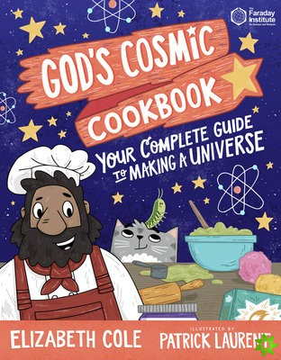 Gods Cosmic Cookbook