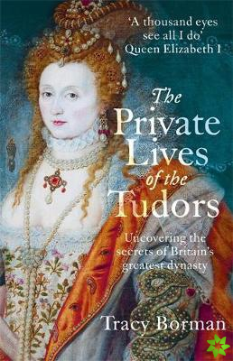 Private Lives of the Tudors