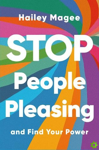 STOP PEOPLE PLEASING And Find Your Power