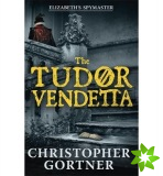Tudor Vendetta