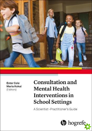 Consultation and Mental Health Interventions in School Settings