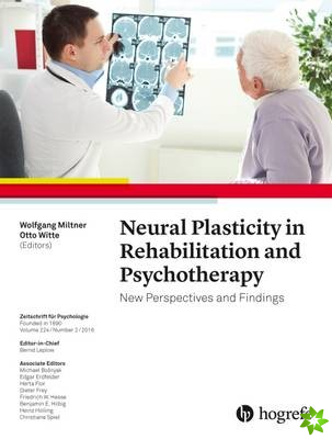 Neural Plasticity in Rehabilitation and Psychotherapy: New Perspectives and Findings