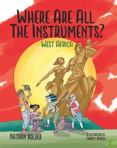 Where Are All The Instruments? West Africa