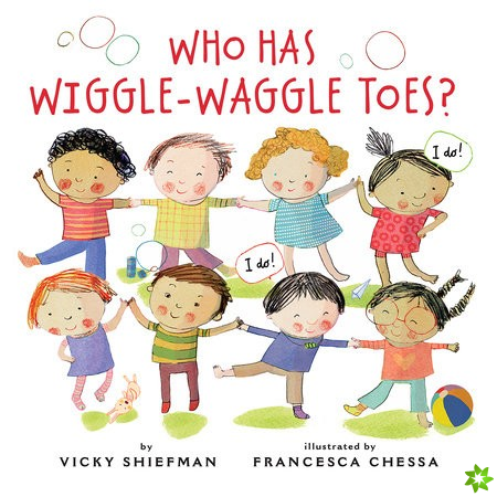 Who Has Wiggle-Waggle Toes?