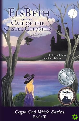 Elsbeth and the Call of the Castle Ghosties