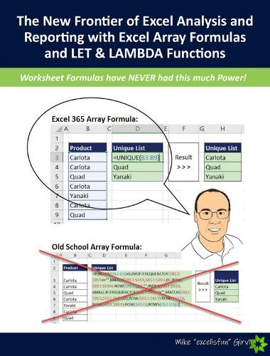 New Frontier of Excel Analysis and Reporting with Excel Array Formulas and LET & LAMBDA Functions