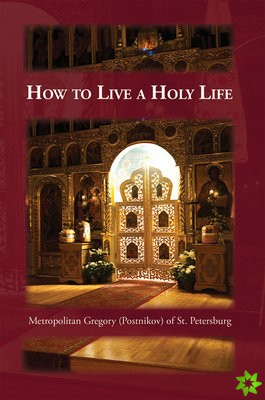 How to Live a Holy Life