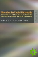 Education for Social Citizenship - Perception of Teachers in the USA, Australia, England, Russia and China