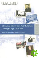 Changing Church and State Relations in Hong Kong, 19502000