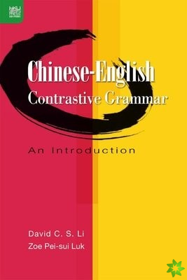 Chinese-English Contrastive Grammar - An Introduction