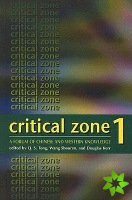 Critical Zone 1 - A Forum of Chinese and Western Knowledge
