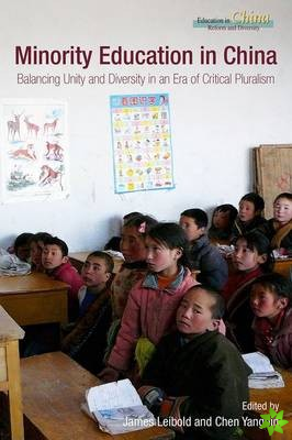Minority Education in China  Balancing Unity and Diversity in an Era of Critical Pluralism
