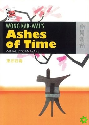 Wong Karwai's Ashes of Time