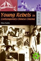Young Rebels in Contemporary Chinese Cinema