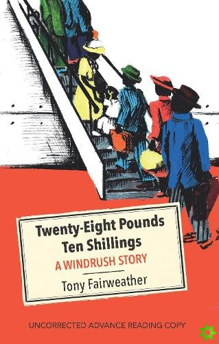 Twenty - Eight Pounds Ten Shillings - A Windrush Story