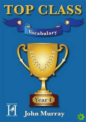 Top Class Vocabulary Year 4