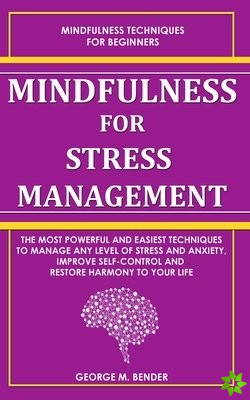 Mindfulness for Stress Management