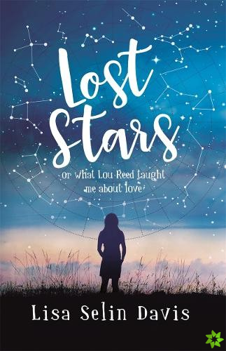 Lost Stars or What Lou Reed Taught Me About Love