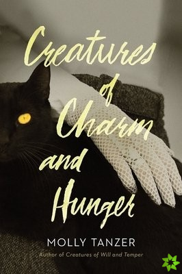 Creatures Of Charm And Hunger