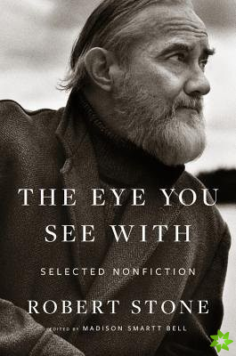 Eye You See With: Selected Nonfiction