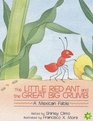 Little Red Ant and the Great Big Crumb