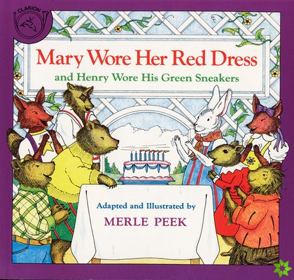 Mary Wore Her Red Dress and Henry Wore His Green Sneakers